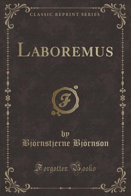 Laboremus (Classic Reprint)