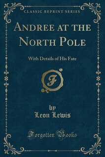 Front cover_Andree at the North Pole
