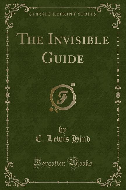 Front cover_The Invisible Guide (Classic Reprint)