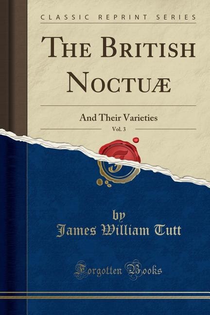 Front cover_The British Noctuæ, Vol. 3