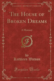 Front cover_The House of Broken Dreams