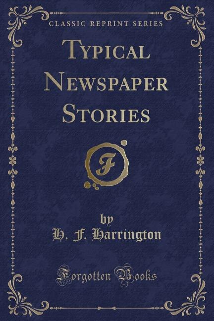 Front cover_Typical Newspaper Stories (Classic Reprint)