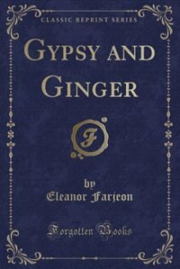 Front cover_Gypsy and Ginger (Classic Reprint)