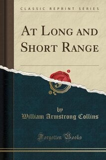 Front cover_At Long and Short Range (Classic Reprint)