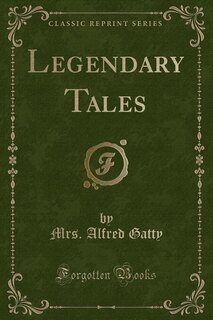 Couverture_Legendary Tales (Classic Reprint)