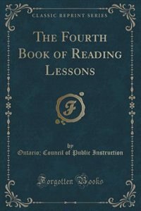 Front cover_The Fourth Book of Reading Lessons (Classic Reprint)