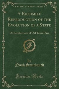 Front cover_A Facsimile Reproduction of the Evolution of a State