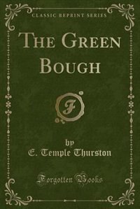 The Green Bough (Classic Reprint)