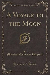 Couverture_A Voyage to the Moon (Classic Reprint)