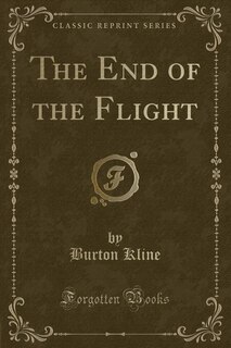 Couverture_The End of the Flight (Classic Reprint)