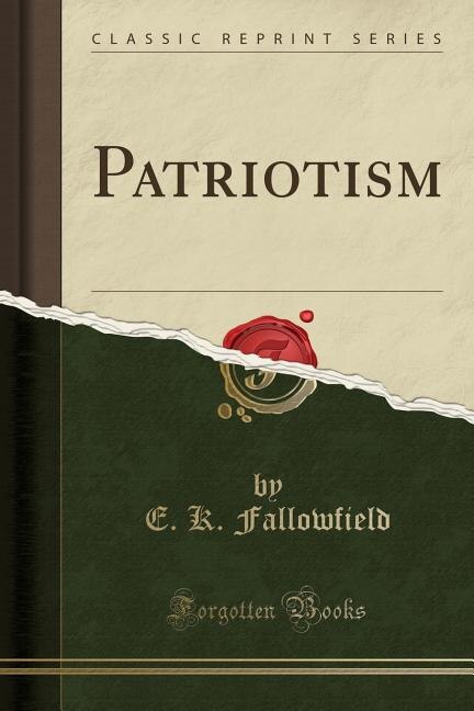 Patriotism (Classic Reprint)