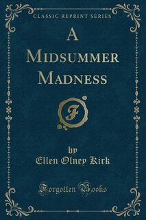 Couverture_A Midsummer Madness (Classic Reprint)