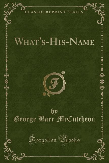 Couverture_What's-His-Name (Classic Reprint)
