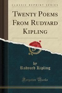 Front cover_Twenty Poems From Rudyard Kipling (Classic Reprint)