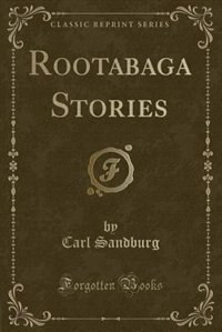 Couverture_Rootabaga Stories (Classic Reprint)
