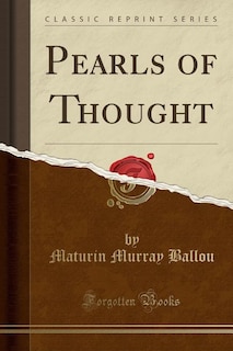 Pearls of Thought (Classic Reprint)