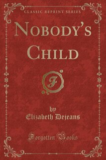 Couverture_Nobody's Child (Classic Reprint)