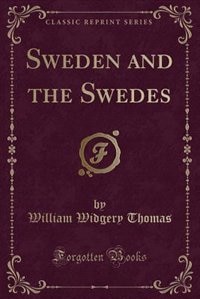 Front cover_Sweden and the Swedes (Classic Reprint)