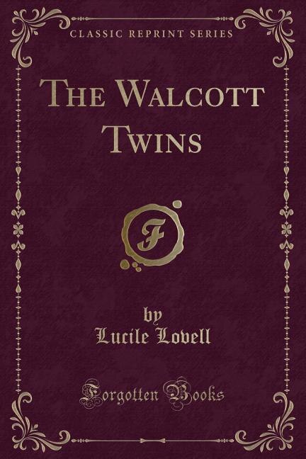 Front cover_The Walcott Twins (Classic Reprint)
