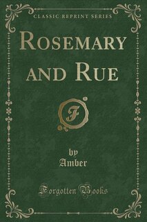 Front cover_Rosemary and Rue (Classic Reprint)