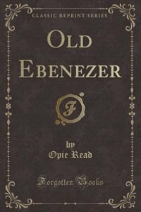 Couverture_Old Ebenezer (Classic Reprint)