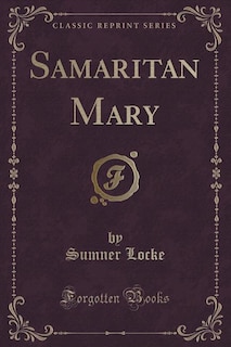 Couverture_Samaritan Mary (Classic Reprint)