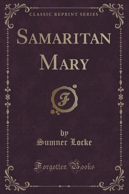 Front cover_Samaritan Mary (Classic Reprint)