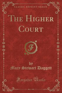 Couverture_The Higher Court (Classic Reprint)