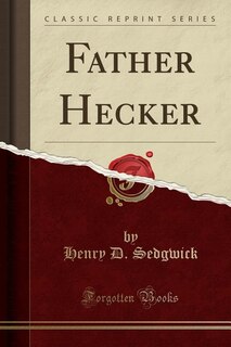 Couverture_Father Hecker (Classic Reprint)