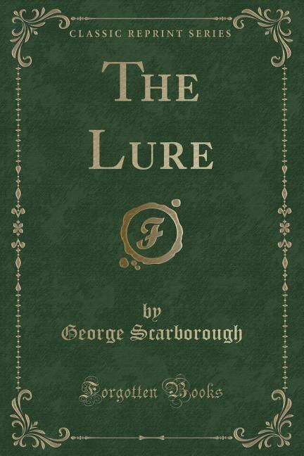 Couverture_The Lure (Classic Reprint)