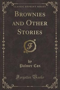 Couverture_Brownies and Other Stories (Classic Reprint)