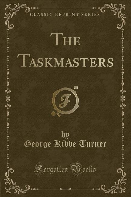 Couverture_The Taskmasters (Classic Reprint)