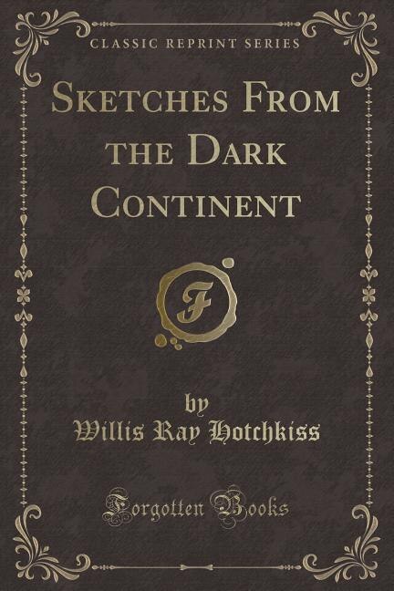 Front cover_Sketches From the Dark Continent (Classic Reprint)