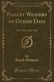 Front cover_Paisley Weavers of Other Days