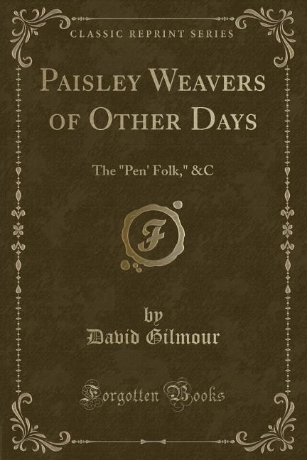 Front cover_Paisley Weavers of Other Days