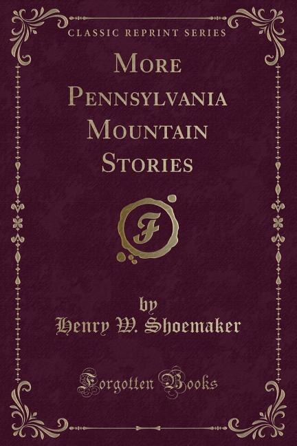 Couverture_More Pennsylvania Mountain Stories (Classic Reprint)