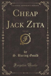 Front cover_Cheap Jack Zita, Vol. 3 of 3 (Classic Reprint)