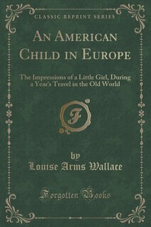 Front cover_An American Child in Europe