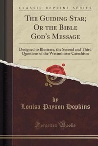 Front cover_The Guiding Star; Or the Bible God's Message