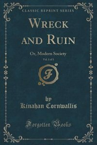 Front cover_Wreck and Ruin, Vol. 1 of 3