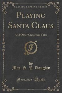 Front cover_Playing Santa Claus