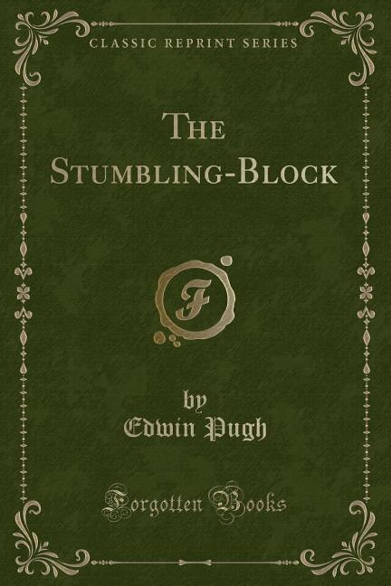 Couverture_The Stumbling-Block (Classic Reprint)