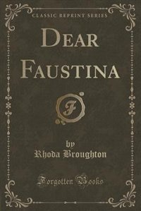 Dear Faustina (Classic Reprint)