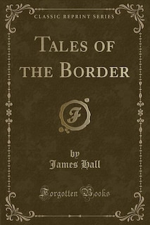 Front cover_Tales of the Border (Classic Reprint)