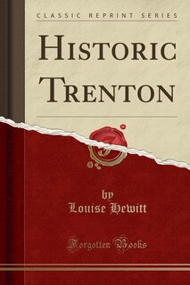 Couverture_Historic Trenton (Classic Reprint)