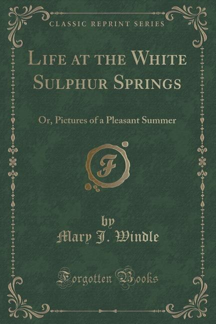 Front cover_Life at the White Sulphur Springs