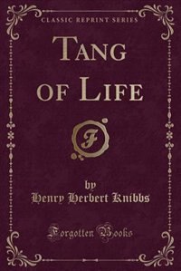 Tang of Life (Classic Reprint)