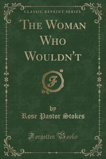 Couverture_The Woman Who Wouldn't (Classic Reprint)
