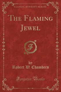 Front cover_The Flaming Jewel (Classic Reprint)