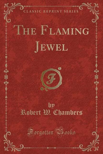 Front cover_The Flaming Jewel (Classic Reprint)